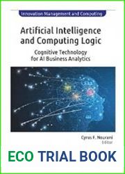 Artificial Intelligence and Computing Logic Cognitive Technology for AI Business Analytics