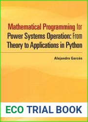 Mathematical Programming for Power Systems Operation with Python Applications