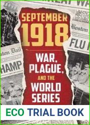 September 1918 War, Plague and the World Series