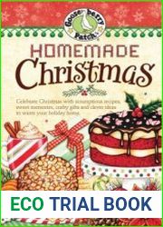 Homemade Christmas Tried & true recipes, heartwarming memories and easy ideas for savoring the best of Christmas