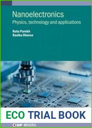 Nanoelectronics Physics, technology and applications