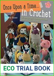 Once Upon a Time... in Crochet 30 amigurumi characters from your favorite fairytales