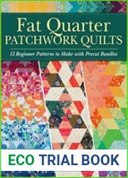 Fat Quarter Patchwork Quilts 12 Beginner Patterns to make with Precut Bundles