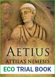 Aetius Attila’s Nemesis