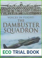 Voices in Flight The Dambuster|s Squadron