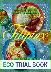 Filipinx Heritage Recipes from the Diaspora