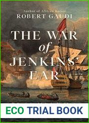 The War of Jenkins| Ear The Forgotten Struggle for North and South America 1739-1742