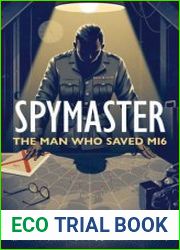 Spymaster The Man Who Saved MI6