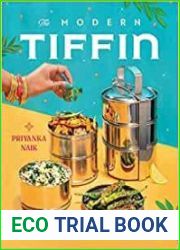 The Modern Tiffin On-the-Go Vegan Dishes with a Global Flair
