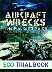 Aircraft Wrecks The Walker’s Guide