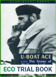 U-Boat Ace the Story of Wolfgang Luth