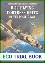 Osprey Combat Aircraft 39 - B-17 Flying Fortress Units Of The Pacific War
