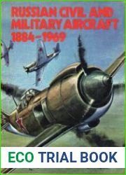Russian Civil and Military Aircraft 1884-1969
