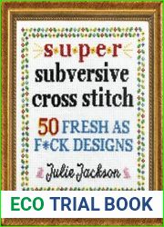 Super Subversive Cross Stitch 50 Fresh as F*ck Designs