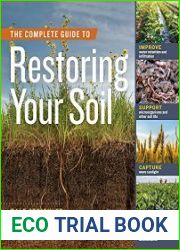 The Complete Guide to Restoring Your Soil