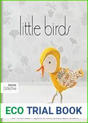 Little Birds 26 Handmade Projects to Sew, Stitch, Quilt & Love