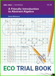 A Friendly Introduction to Abstract Algebra