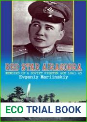 Red Star Airacobra Memoirs of a Soviet Fighter Ace 1941-45