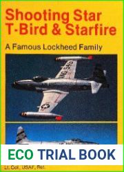 Shooting Star, T-Bird & Starfire A Famous Lockheed Family