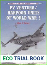 Osprey Combat Aircraft 34 - PV Ventura/Harpoon Units of World War 2