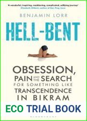 Hell-Bent Obsession, Pain and the Search for Something Like Transcendence in Bikram Yoga