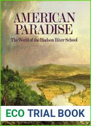 American Paradise The World of the Hudson River School