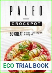 Paleo-Crockpot 50 Great Paleo-Crockpot Recipes