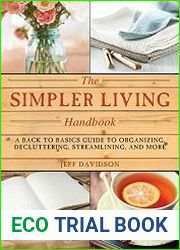 Simpler Living Handbook A Back to Basics Guide to Organizing, Decluttering, Streamlining, and More
