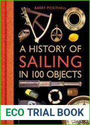 A History of Sailing in 100 Objects