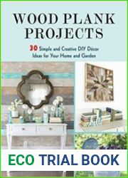 Wood Plank Projects 30 Simple and Creative DIY D?cor Ideas for Your Home and Garden