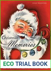 Christmas Memories Gifts, Activities, Fads, and Fancies, 1920s-1960s