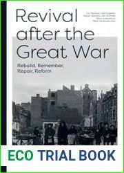 Revival After the Great War. Rebuild, Remember, Repair, Reform