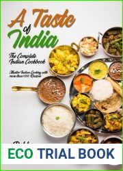 A Taste of India The Complete Indian Cookbook