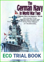 The German Navy in World War Two A Reference Guide to the Kriegsmarine, 1935-1945