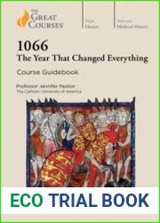 The Great Courses - 1066 The Year that Changed Everything