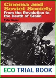 Cinema and Soviet Society From the Revolution to the Death of Stalin