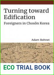 Turning toward Edification. Foreigners in Chos?n Korea