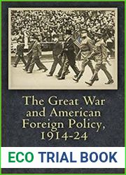 The Great War and American Foreign Policy, 1914-24