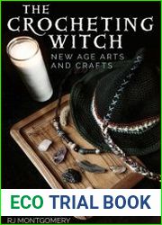 The Crocheting Witch New Age Arts and Crafts