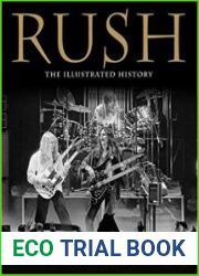 Rush The Illustrated History