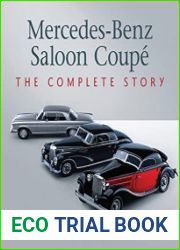 Mercedes-Benz Saloon Coupe The Complete Story