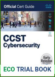 Cisco Certified Support Technician (CCST) Cybersecurity 100-160 Official Cert Guide (Early Release)