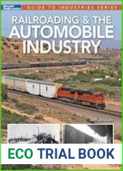 Railroading & The Automobile Industry (Guide to Industries)