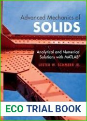 Advanced Mechanics of Solids Analytical and Numerical Solutions with MATLAB