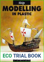 Ship Modelling in Plastic (The Modeller|s World Series)