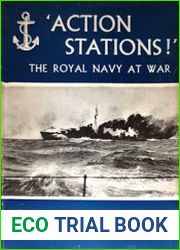 Action Stations The Royal Navy at War
