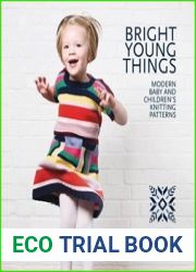 Bright Young Things Modern Baby and Chidren|s Knitting Patterns