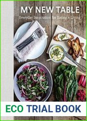 My New Table Everyday Inspiration for Eating + Living