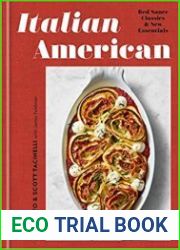 Italian American Red Sauce Classics and New Essentials