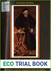 Konstanty Wasyl Ostrogski (ok. 1524/1525-1608). Wojewoda kijowski i marszalek Ziemi Wolynskiej